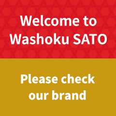 Welcome to Washoku SATO Please check our brand